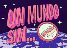 Un Mundo Sin... Un Mundo Sin...